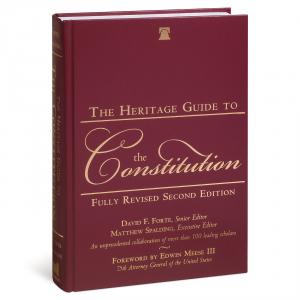 The Heritage Guide To The Constitution